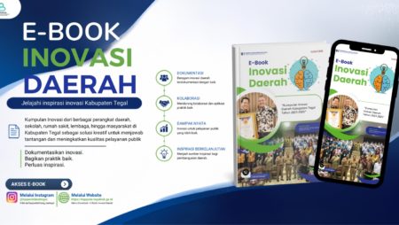 E-Book Inovasi Daerah Kabupaten Tegal: Mendokumentasikan Praktik Baik Menuju Replikasi Inovasi